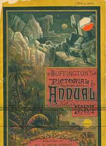 Item #18-0008 Buffington’s Pictorial Annual, 1884. Limited edition. Chas. H. Buffington, pub ed