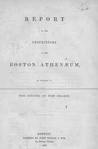 Item #18-0016 Report of the Proprietors of the Boston Atheneum In Relation to The Issuing of New Shares. W. H. Gardiner, N. I. Bowditch, Francis B. Crowninshield.