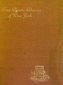 Item #18-0107 Four Private Libraries of New York. Henri Pene du Bois, Octave Uzanne, preface