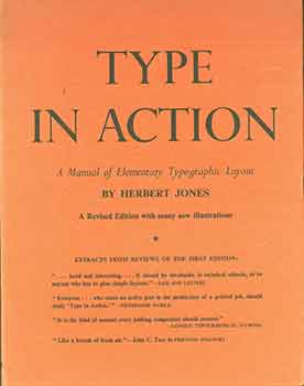 Item #18-0143 Type in Action: A Manual of Elementary Typographic Layout. Herbert Jones