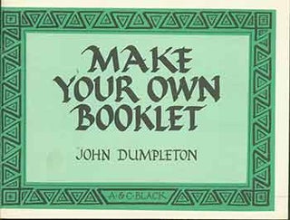 Item #18-0173 Make Your Own Booklet. John Dumpleton