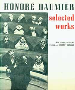 Item #18-0259 Honore Daumier: Selected Works. First Edition. Bruce Harris, Seena, Frank Getlein,...