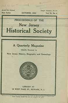 Item #18-0267 Proceedings of the New Jersey Historical Society: A Quarterly Magazine of History, Biography and Genealogy. New Series. Vol. XI, No. 4. October, 1926. A. Van Doren Honeyman.