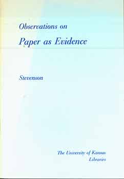Item #18-0318 Observations on Paper as Evidence. Allan Stevenson