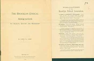 Item #18-0358 The Brooklyn Ethical Association. Its Objects, History and Membership. Reprinted...