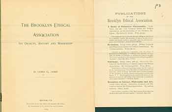 Item #18-0358 The Brooklyn Ethical Association. Its Objects, History and Membership. Reprinted from the Popular Science Monthly by permission of D. Appleton and Company. 1893. M. D. Lewis G. Janes.