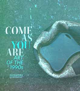 Item #18-0379 Come As You Are: Art of the 1990s. ed., curator