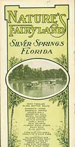Item #18-0493 Nature’s Fairyland: Silver Springs Florida. Vintage travel pamphlet. Silver...