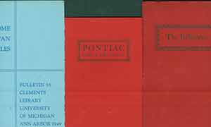 Item #18-0515 William L. Clements Library Bulletin Series: Set of 3. Issues 24, 38 55. Pontiac Chief of the Ottawas (No. 24); Th. Jefferson (No 38); Some American Bibles (No. 55). Limited editions. The William L. Clements Library.