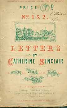 Item #18-0638 Letters by Catherine Sinclair. Nos. 1 & 2. Warranted to keep the noisiest child...