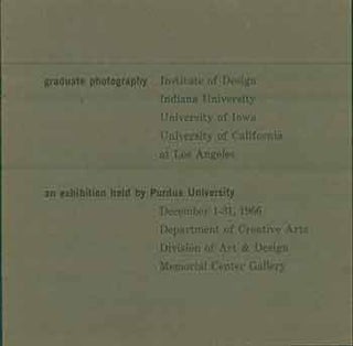 Item #18-0728 Graduate Photography, an Exhibition held by Purdue University. Dec 1-31, 1966....