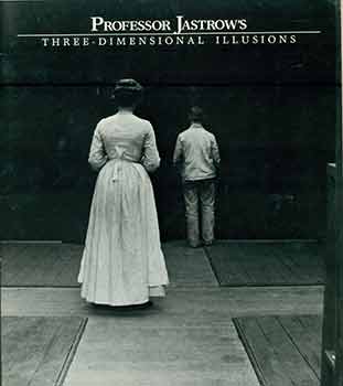 Item #18-0763 Professor Jastrow's Three-Dimensional Illusions. Edward W. Earle