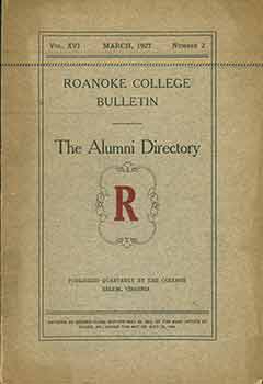 Item #18-1004 Roanoke College Bulletin Alumni Directory. 1853-1927. Vol XVI March, 1927 Number 2....
