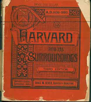 Moses King - Harvard and Its Surroundings. Third Edition, Revised and Enlarged
