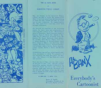 Item #18-1032 Al Banx: Everybody’s Cartoonist. Al Banx, Edward Day, Robert Z. Nemeth, Worcester Public Library.