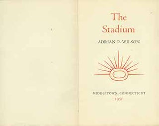 Item #18-1049 The Stadium. (One of 125 copies printed.). Adrian P. Wilson