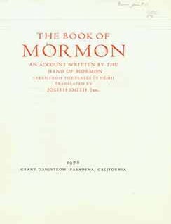 Item #18-1073 The Book of Mormon An Account Written by the Hand of Mormon Taken from the Plates of Nephi Translated by Joseph Smith, Jun. (This is a prospectus for the book, and not the work itself.). Grant Dahlstom Castle Press.