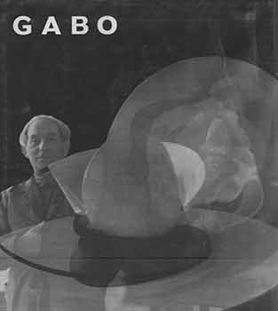 Item #18-1086 Dustjacket for Gabo: Constructions, Sculpture, Paintings, Drawings, Engravings. Sir...