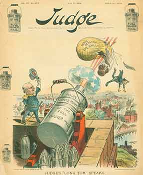 Item #18-1231 Judge. Volume 39, No. 979. July 21, 1900. “Judge’s ‘Long Tom’ Speaks.” Limited edition. Judge Company of New York, Sackett, Willhelms Litho, Prgt Co, engrav.