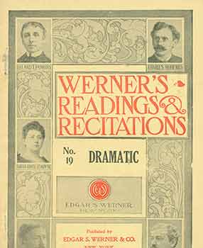 Item #18-1397 Werner’s Readings and Recitations. No. 19. Dramatic. Stanley Schell