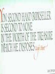 Item #18-1399 “Yon Second Hand Bookseller / Is Second to None / In the Worth of the Treasure /...