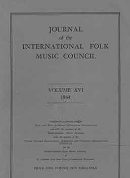 Item #18-1509 Journal of the International Folk Music Council. Volume XVI. 1964. Maud Karpeles