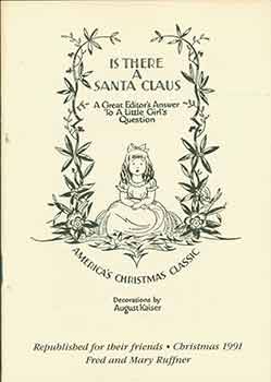 Item #18-1570 Is There A Santa Clause. Frederick G. Ruffner Jr., August Kaiser, Illust