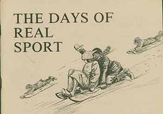 Item #18-1576 The Days of Real Sport. Frederick G. Ruffner Jr., Clare Briggs, Illust