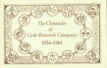 Item #18-1578 The Chronicles of Gale Research Company. Friends of Frederick G. Ruffner Jr.