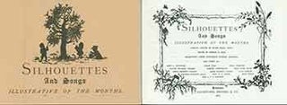 Item #18-1579 Silhouettes and Songs Illustrative of the Months. Edward E. Hale