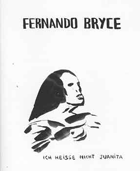 Item #18-1620 Ich Heisse Nicht Juanita. Pinspot #10. Limited Edition. Fernando Bryce, Smart Art...