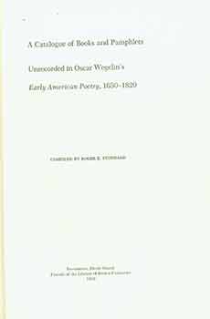Item #18-1653 A Catalogue of Books and Pamphlets Unrecorded in Oscar Wegelin's "Early American...