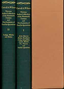Item #18-1659 Thirteen Author Collections of the Nineteenth Century and Five Centuries of...
