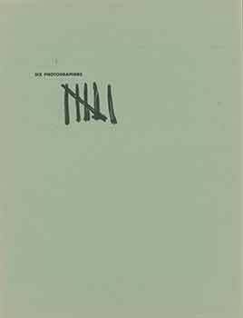 Item #18-1686 Six Photographers: An Exhibition of Contemporary Photography. February 27 through...
