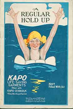 Item #18-1688 A Regular Hold Up. KAPO Life-Saving Garments Filled with KAPO Ceibasilk. KAPO...