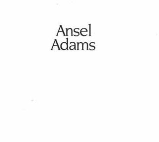Item #18-1703 Ansel Adams. An exhibition Organized by the Mint Museum Department of Art,...