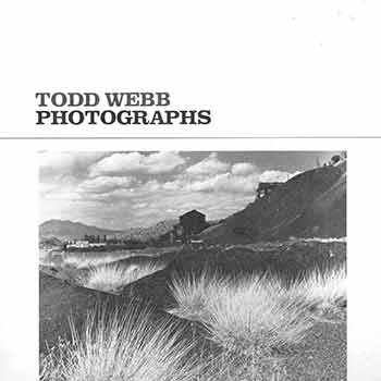 Webb, Todd; Newhall, Beaumont (ed.) - Todd Webb: Photographs. Early Western Trails and Some Ghost Towns. Revised Edition