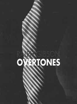 Item #18-1787 Ralph Gibson: Overtones (Prospectus only). Ralph Gibson