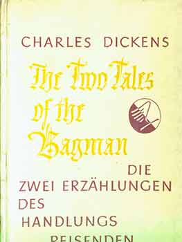 Item #18-1835 Die Zwei Erzahlungen Des Handlungsreisenden. Charles Dickens, Dieter Mehl, Wily...