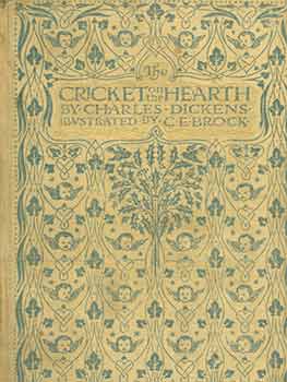Item #18-1840 The Cricket on the Hearth: A Tale of Home. First edition. Charles Dickens, C. E. Brock
