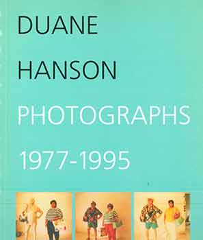 Item #18-1842 Duane Hanson Photographs 1977 - 1995. First edition. Duane Hanson, Vicki Goldberg,...