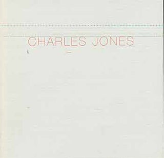Item #18-1862 Charles Jones Photographs. (Exhibition Catalog: April 5 - May 3, 2003). Robert...