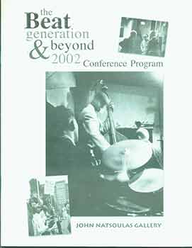 Item #18-1875 The Beat Generation & Beyond 2002 Conference Program. John Natsoulas