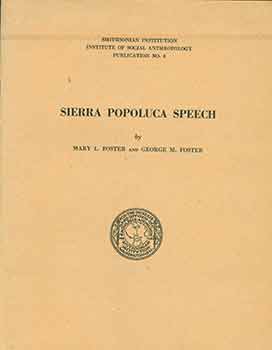 Item #18-1938 Sierra Popoluca Speech. George M. Foster, Mary L. Foster
