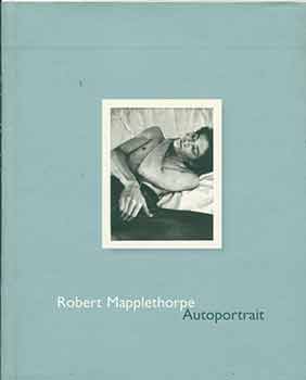 Item #18-2098 Robert Mapplethorpe: Autoportrait. Richard D. Marshall
