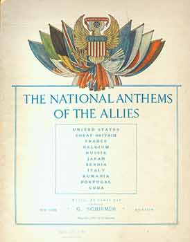 Item #18-2186 National Anthems of the Allies. G. Schirmer