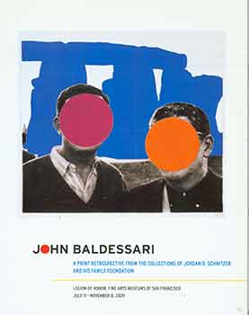 Hunter Drohojowska-Philp - John Baldessari : A Print Retrospective from the Collections of Jordan D. Schnitzer and His Family Foundation. Exhibition Brochure (July 9 - November 8, 2009)