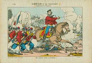 Item #18-2248 Garibaldi et ses Volontaires Combattant les Prussiens. En Avant! Vive La France!!!...