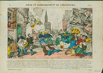 Item #18-2253 Siège et Bombardement de Strasbourg. (Siege and Bombardment of Strasbourg). 19th Century French Artist.