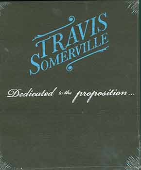 Item #18-2295 Travis Somerville: Dedicated to the Proposition. Travis Somerville